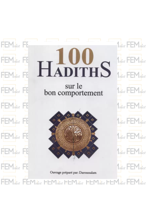 100 hadiths sur le bon comportement - Daroussalam