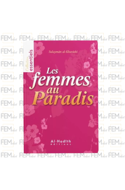 Les femmes au Paradis - Sulayman al-Kharrashi - al-Hadith