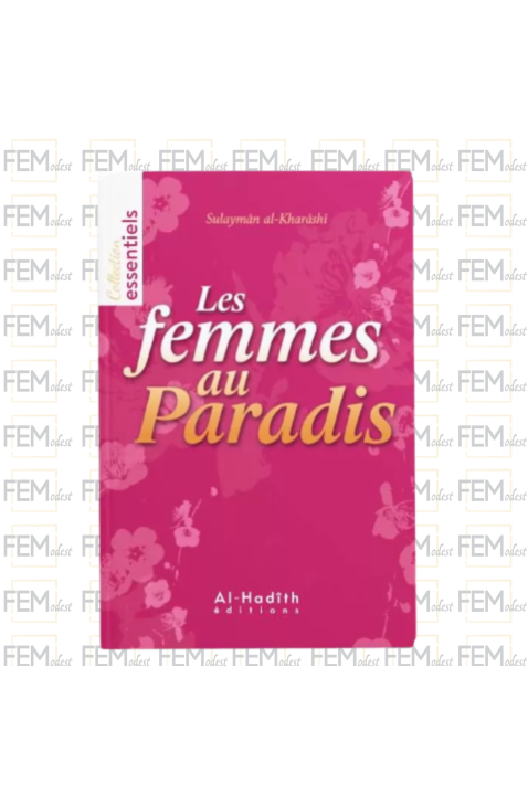 Les femmes au Paradis - Sulayman al-Kharrashi - al-Hadith