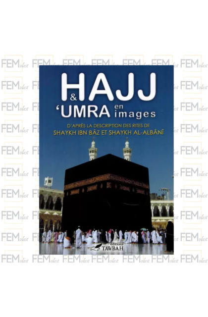 Hajj et 'umra en images - Tawbah
