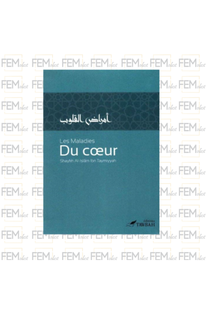 Les maladies du cœur - Ibn Taymiyyah - Tawbah