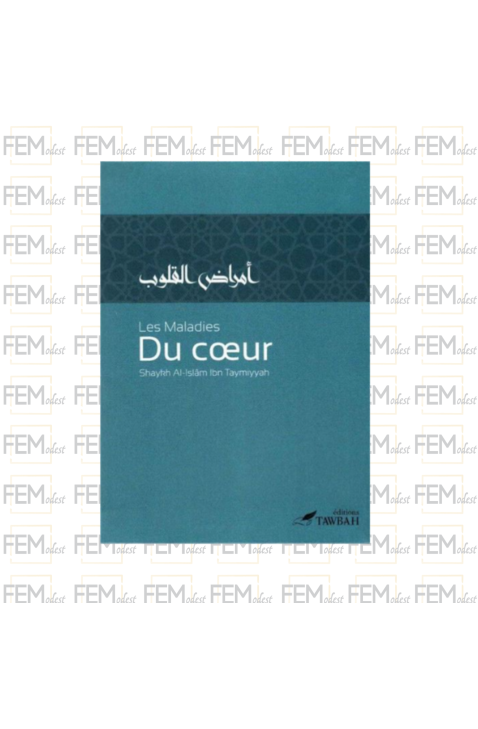 Les maladies du cœur - Ibn Taymiyyah - Tawbah