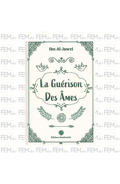 La guérison des âmes - Ibn Al-Jawzî - MuslimLife