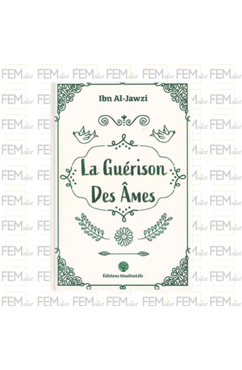 La guérison des âmes - Ibn Al-Jawzî - MuslimLife