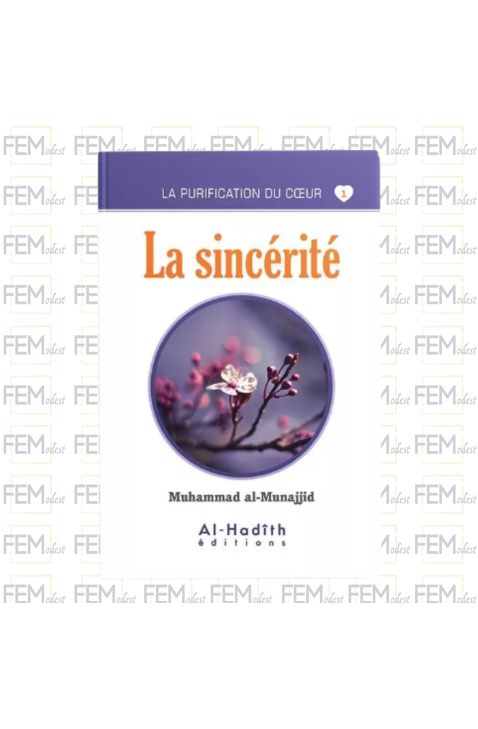 La purification du cœur - 01 - La sincérité - Muhammad al-Munajjid - al Hadith