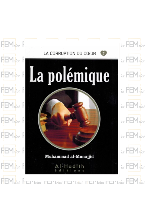 La corruption du coeur 07 La polémique - Al hadith