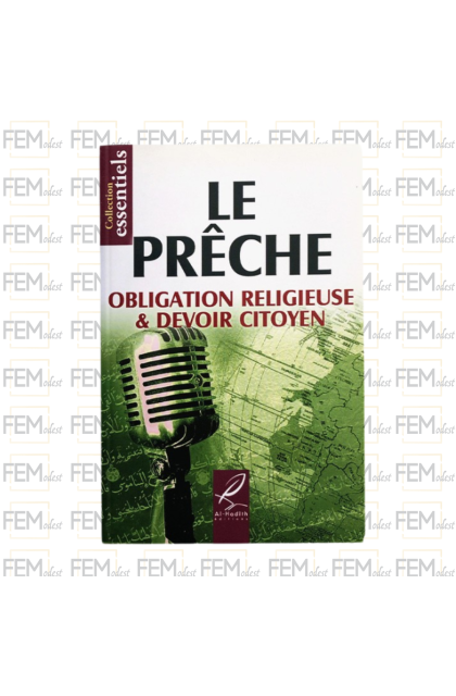 Le prêche obligation religieuse & devoir citoyen