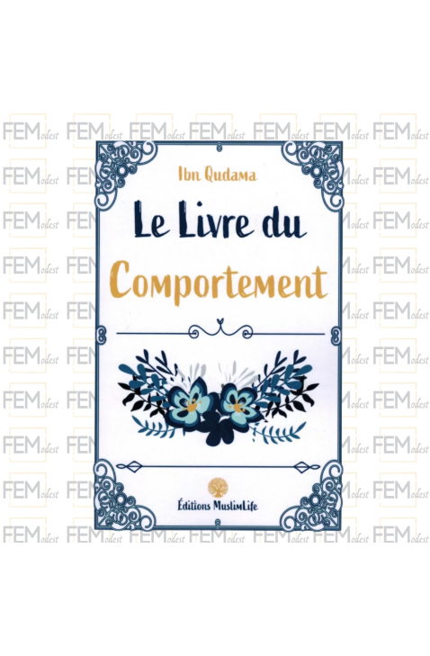 Le Livre du Comportement - Ibn Qudama Al-Maqdissî - MuslimLife