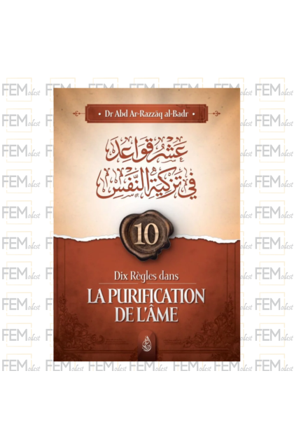 Dix règles dans la purification de l’âme - al-Badr - Ibn Badis