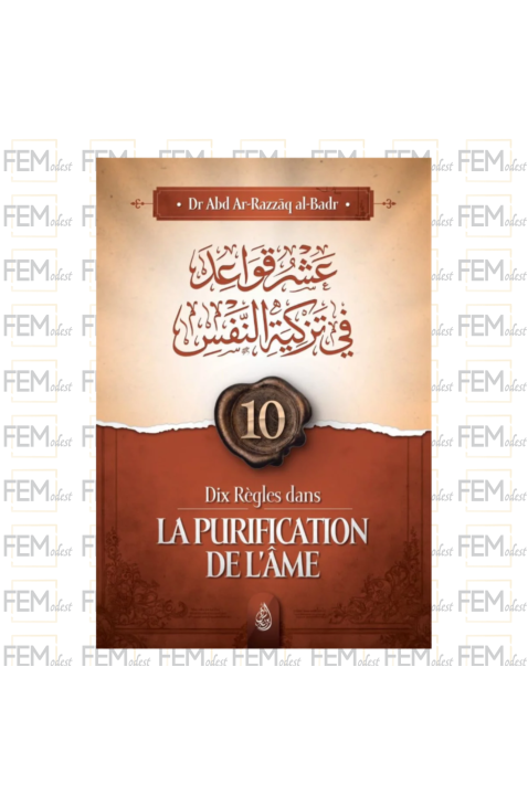 Dix règles dans la purification de l’âme - al-Badr - Ibn Badis