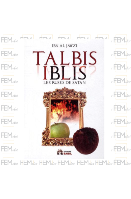 Talbis Iblis (Les Ruses de Satan) - ibn al Jawzi - Sabil