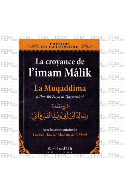 La Croyance de l'imam Malik - la Muqaddima - alhadith