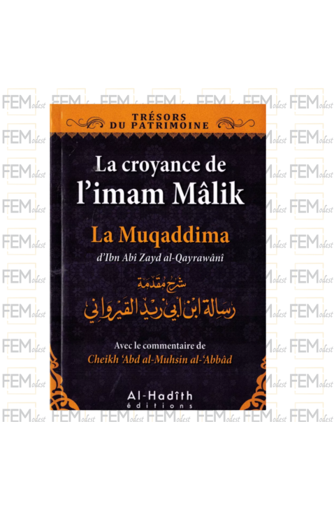 La Croyance de l'imam Malik - la Muqaddima - alhadith