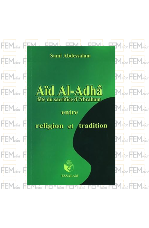 Aïd Al-Adhâ Fête du sacrifice d'Abraham - Sami Abdessalam - Essalam
